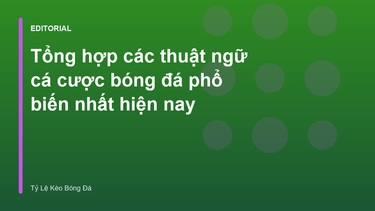 Các thuật ngữ cá cược bóng đá cơ bản